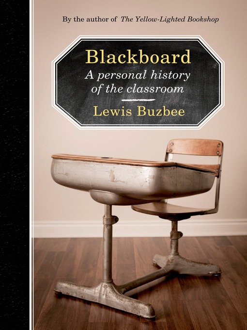 Title details for Blackboard by Lewis Buzbee - Wait list